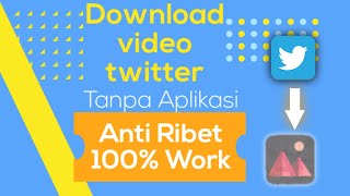 BERHASIL! Cara Download Video Twitter di Android Tanpa Aplikasi screenshot 4