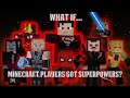 What If... Minecraft Players Got Superpowers?