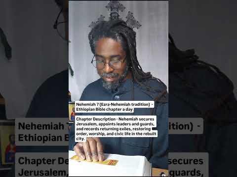 Nehemiah 7 (Ezra-Nehemiah tradition)  - Ethiopian Bible chapter a day