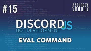 Discord.JS Bot Development - Eval Command - Episode 15