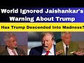 Jaishankar predicted trump's chaotic to plan to disrupt the world | Everyone Ignored Him | #new
