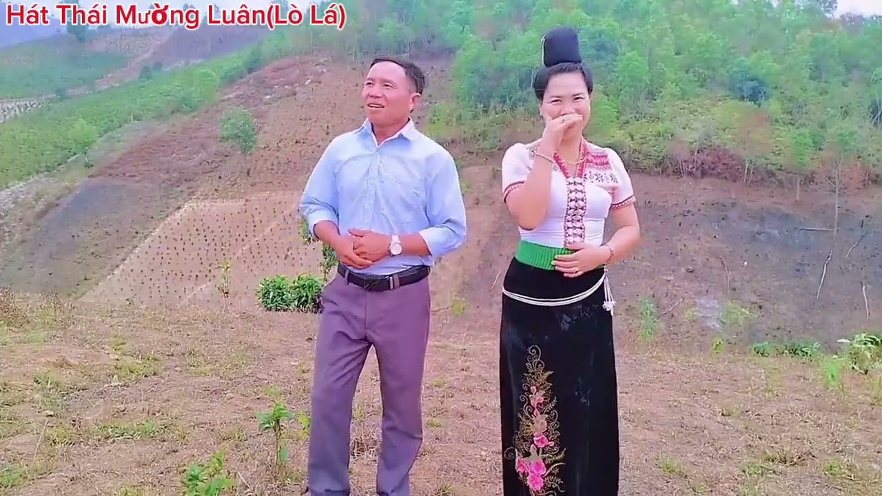 HÁT THÁI -LÒ LÁ ĐI THĂM CÀ LUẬN MƯỜNG BÁM HÁT GIAO DUYÊN BÁO SÀO RẤT HAY 💯
