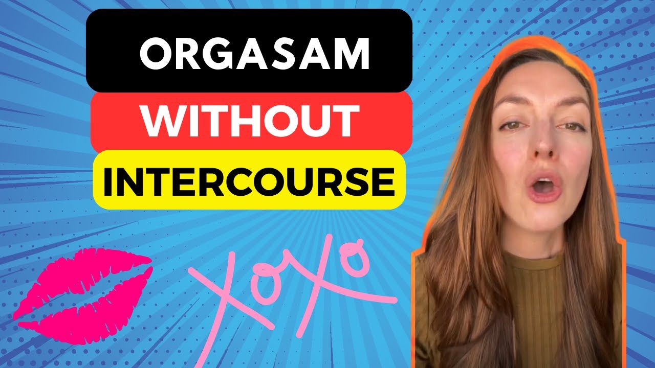 Unforgettable Tips to Give Her an Orgasm Without Sexual Intercourse