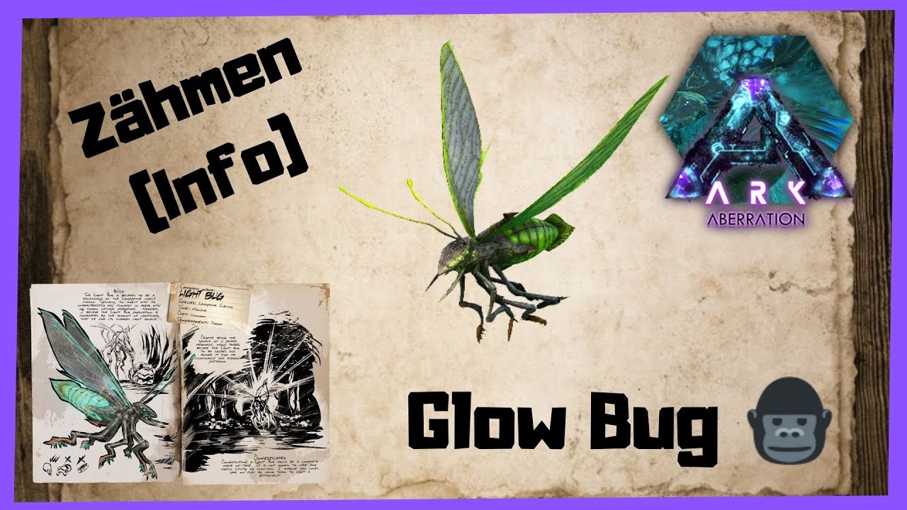 🦖ARK‬ Survival Evolved 🦖Glow Bug (Info) zähmen 2022 [/Taming/INFO/ GUIDE/Deutsch/Dinos zähmen
