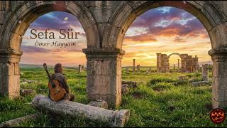 Sefa Sür - Ömer Hayyam
