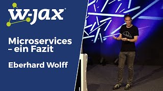 Microservices – ein Fazit | Eberhard Wolff