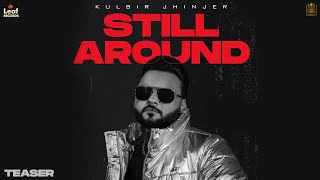 Gucci Da Sapp (Still Around) Kulbir Jhinjer | Deep Jandu  | Punjabi Songs | Leaf Records Update