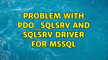 Ubuntu: Problem with pdo_sqlsrv and sqlsrv driver for mssql