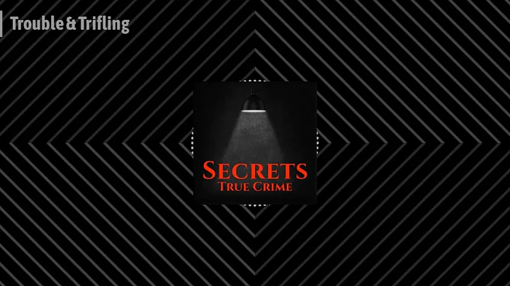 Season 3 Episode 13 - Trouble & Trifling - Secrets...