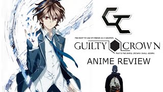 GUILTY CROWN ANIME REVIEW