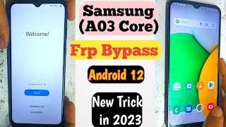 Samsung A03 Core FRP Bypass Android 12 | SM-A032F Google Account Unlock Without Pc | New Trick