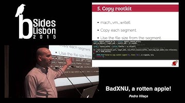 BSidesLisbon2015 - BadXNU, a rotten apple! - Pedro Vilaça