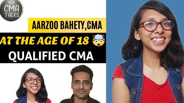 How she cleared CMA at the age of 18? | Ft. AARZOO BAHETY CMA | CMA TALKS