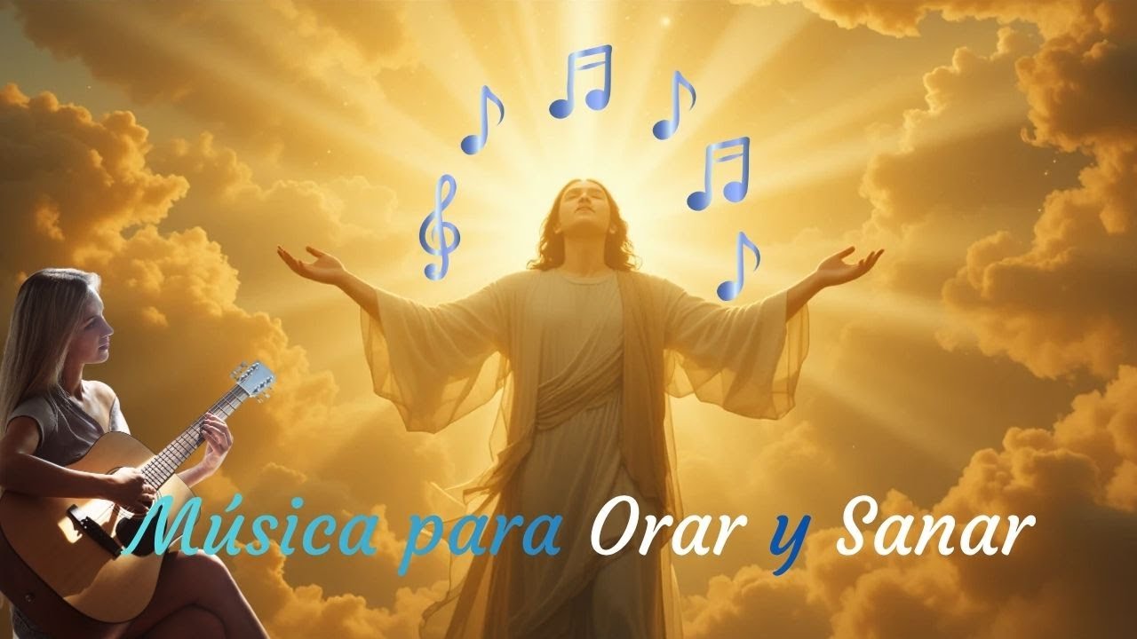 MÚSICA ANGELICAL para SANAR el ALMA y CONECTAR con JESÚS – SUSURROS de ...