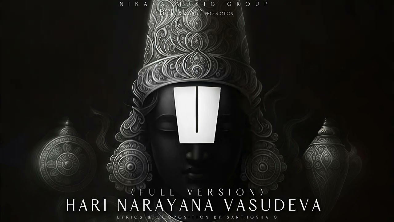 Shree Hari Narayana Vasudeva (Full Version - Original Audio) | BCE Music 
