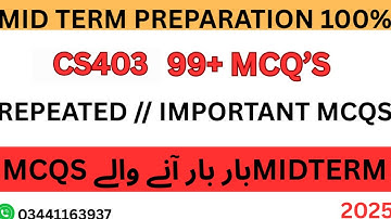 CS403 MIDTERM PREPATION SPRING 2025 | IMPORTANT AND REPEATED MCQS #midtermexams  | BY SIR SHARJEEL