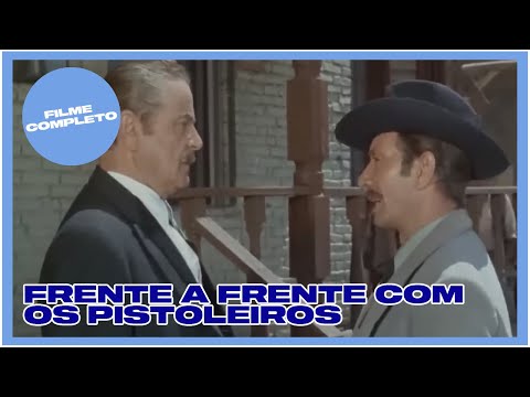 FRENTE A FRENTE COM OS PISTOLEIROS