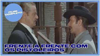 Frente a Frente com os Pistoleiros