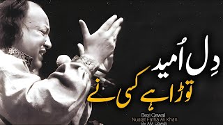 Dil E Umeed Tora Hai Kise Ne   Ustad Nusrat Fateh Ali Khan Sad Song   Copy