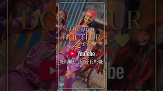 Dieyna - Docteur Love : Nouveau Clip, Vendredi 25 Septembre