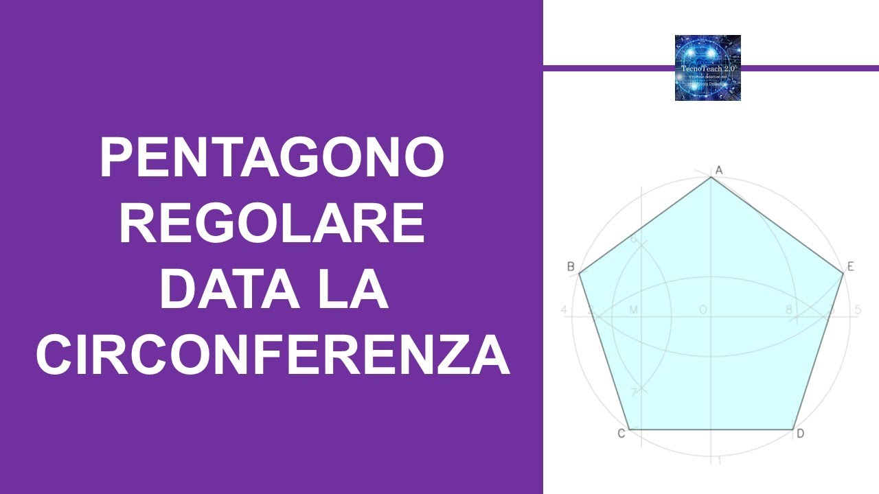 #TecnoTeach Pentagono regolare data la circonferenza - YouTube