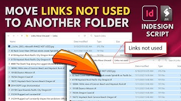 InDesign Script Links Move Unused