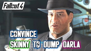 Fallout 4: Convince Skinny Malone to Leave Darla