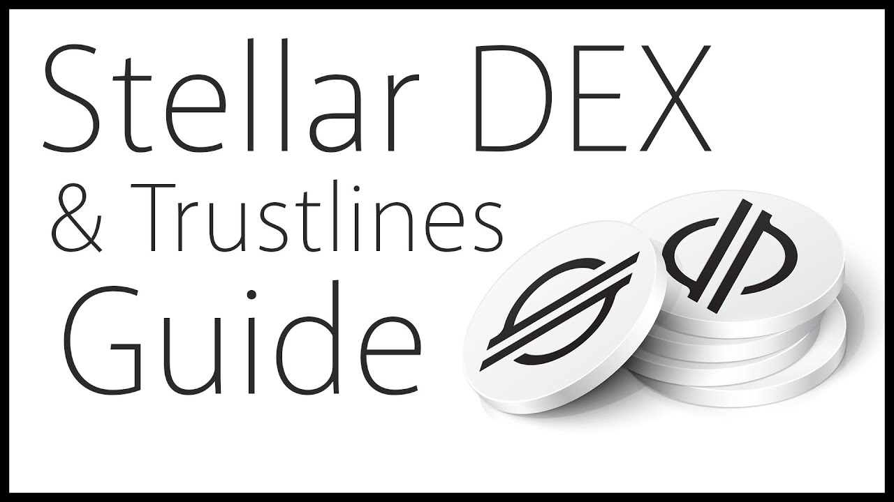 Stellar Trustlines & DEX Tutorial - YouTube