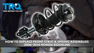 How to Replace Front Strut & Spring Assemblies 2006-2014 Honda Ridgeline