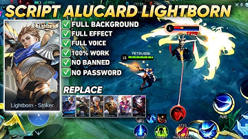 Script Skin Alucard Lightborn • full effect voice • no password • pacth terbaru