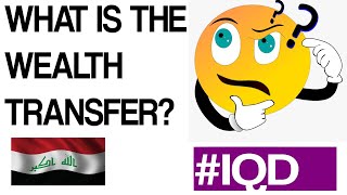 What is the Wealth Transfer? And How Does the #IQD Fit In?
