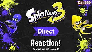 Splatoon 3 Direct Reaction! | Dax009
