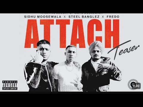 Attach (Teaser) Sidhu Moose Wala | Steel Banglez ft Fredo
