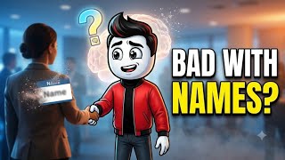 Why You Forget Names (But Remember Everything Else)