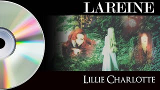 LAREINE -  LILLIE CHARLOTTE - Full mini   TIMECODE