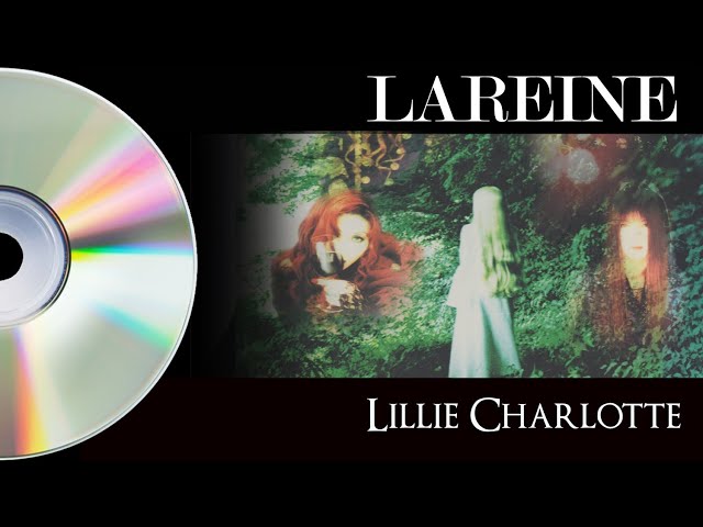 LAREINE - LILLIE CHARLOTTE - Full mini + TIMECODE - YouTube