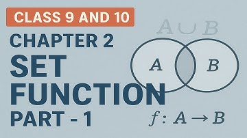 Class 9 & 10 Math | Chapter 2: Set Function (Part-1) | Easy Explanation in Bangla