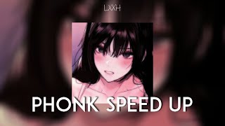 SPEED UP PHONK PLAYLIST #24 / LXXH PHONK