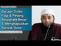 Rahasia Kebahagiaan dan Ketenangan: Amalkan Dzikir Pagi dan Petang
