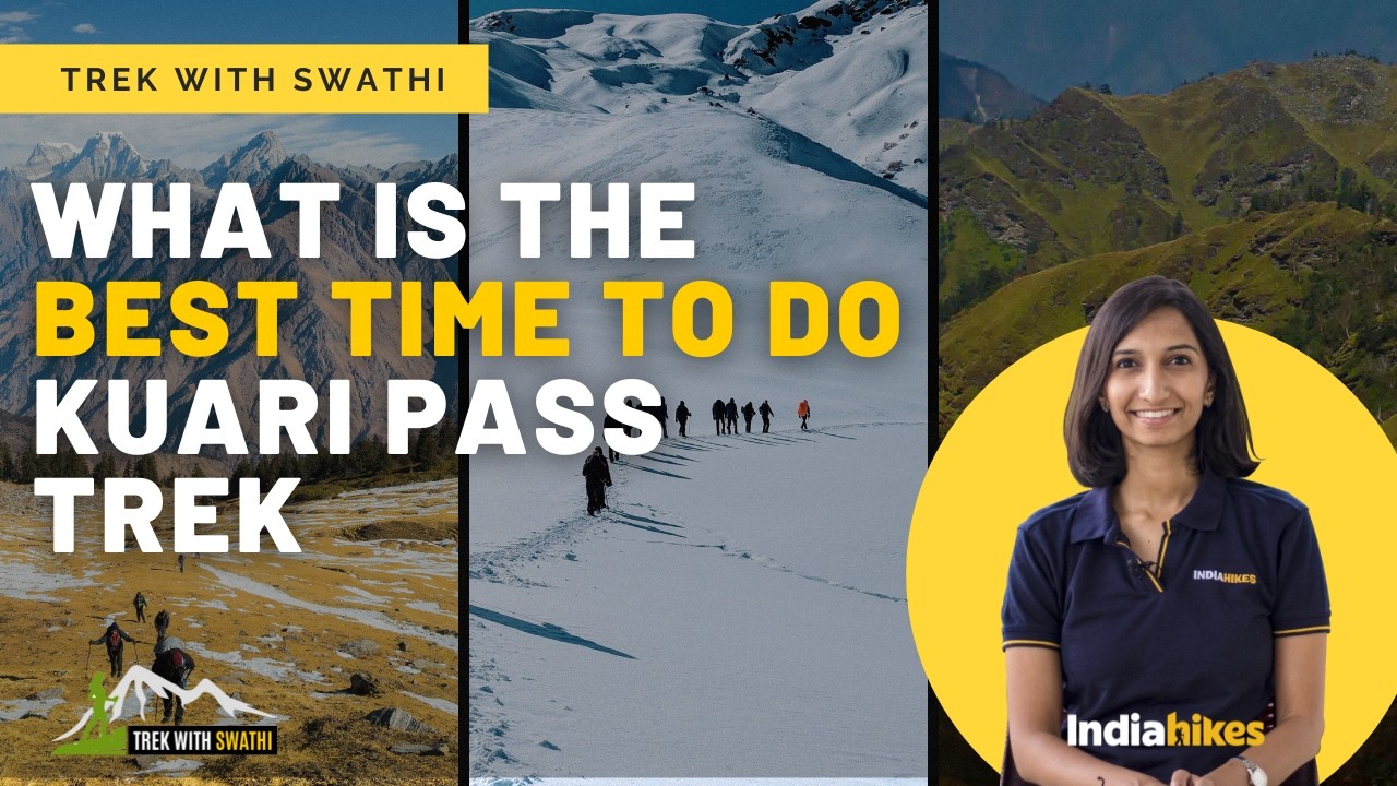 What Is The Best Time To Do The Kuari Pass Trek | Indiahikes