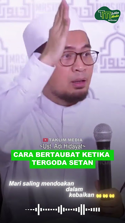 CARA BERTAUBAT KETIKA TERGODA SETAN  #ustadzadihidayat