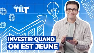 Comment investir quand on est jeune ? I Ça fait tilt