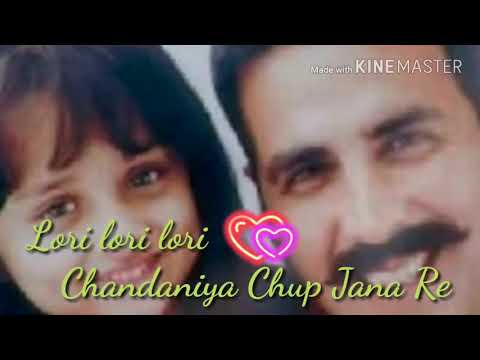 Chandaniya Chup Jana Re -lori Song Rowdy Rathore, Bollywood Hindi Songs Kumar Kishan