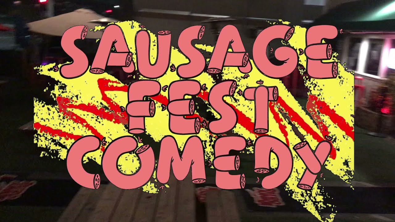 Sausage Fest Comedy Bay Area