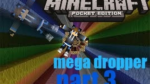 minecraft pocket edition mega dropper 2 part 3