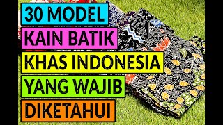 30 Model Kain Batik Khas Indonesia yang Wajib Diketahui (Update 2020)