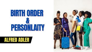 Adler theory of Personality ||Birth Order