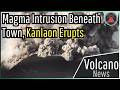 This Week in Volcano News; Magma Intrusion Beneath a Town, Kanlaon Erupts