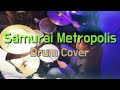 Samurai metropolis tsquare drum cover by ahn