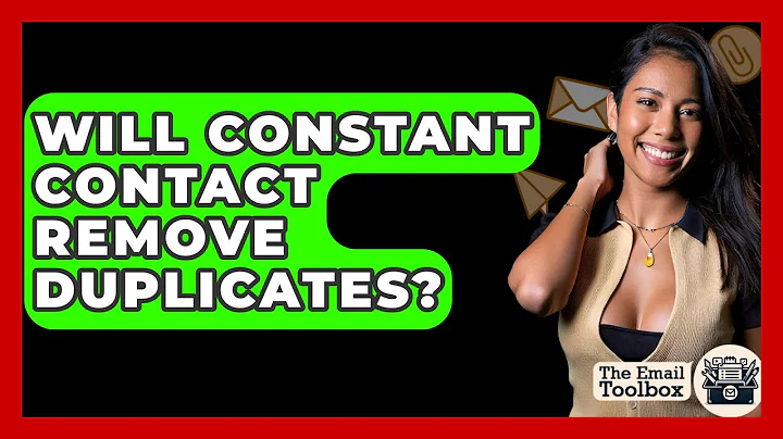 Will Constant Contact Remove Duplicates? - TheEmailToolbox.com